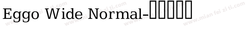 Eggo Wide Normal字体转换
